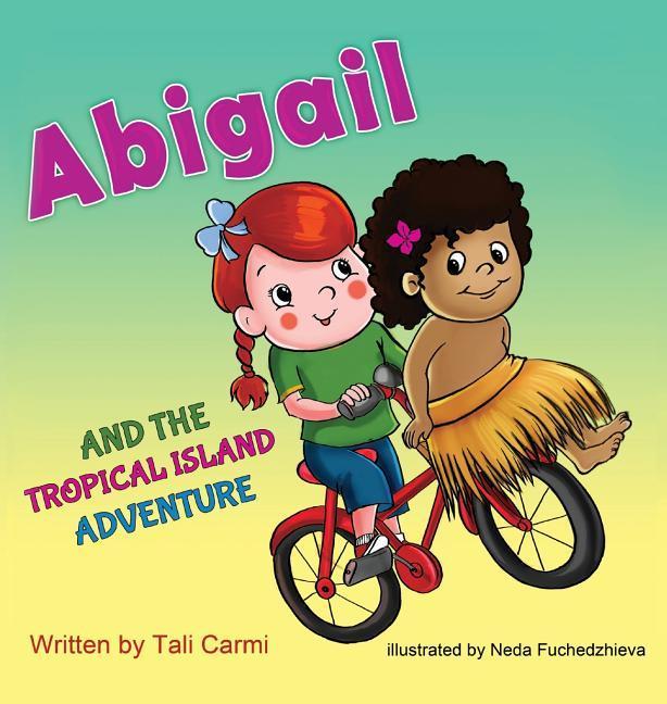 Vorderes Coverbild Abigail and the Tropical Island Adventure
