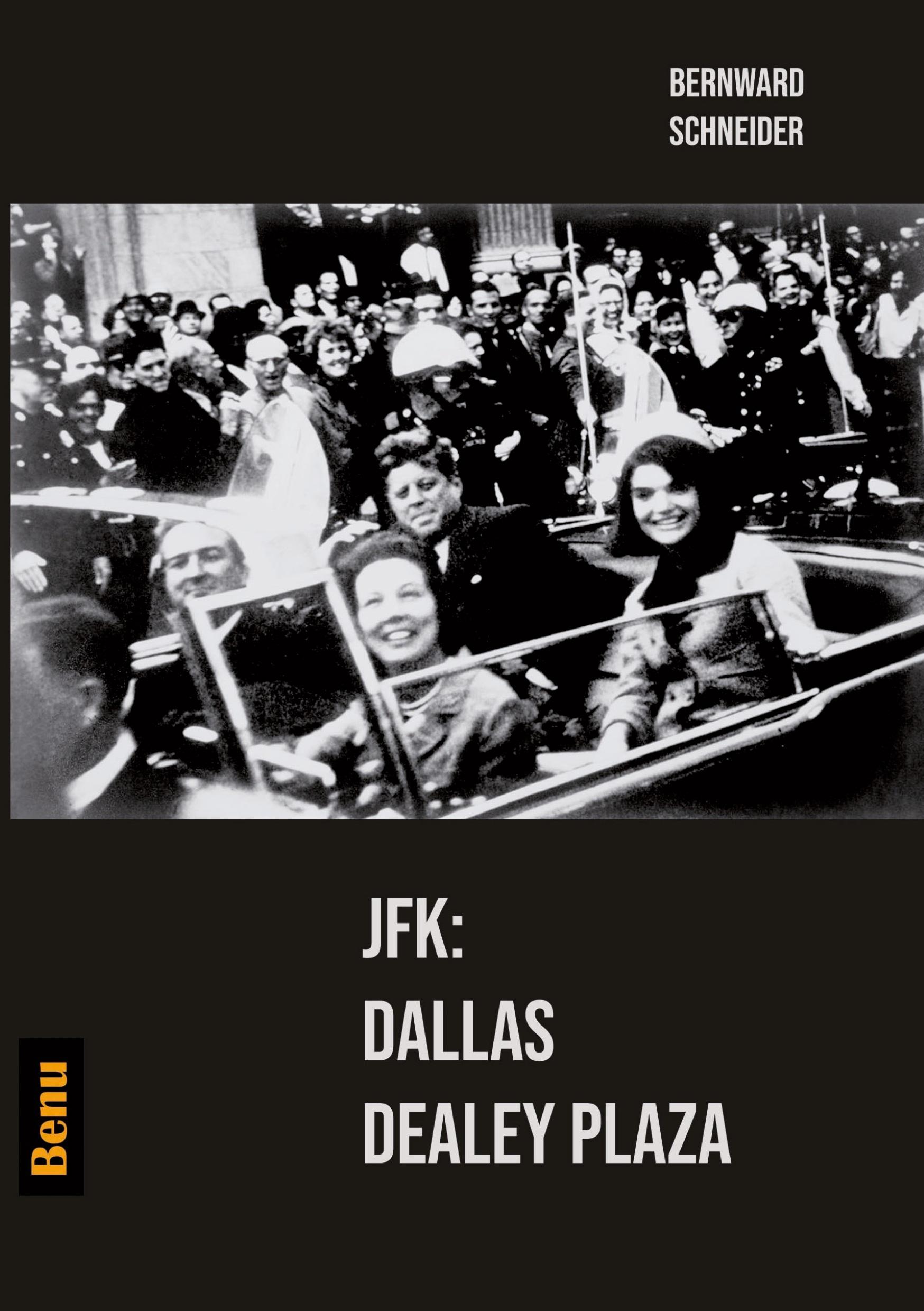 Vorderes Coverbild JFK: Dallas Dealey Plaza