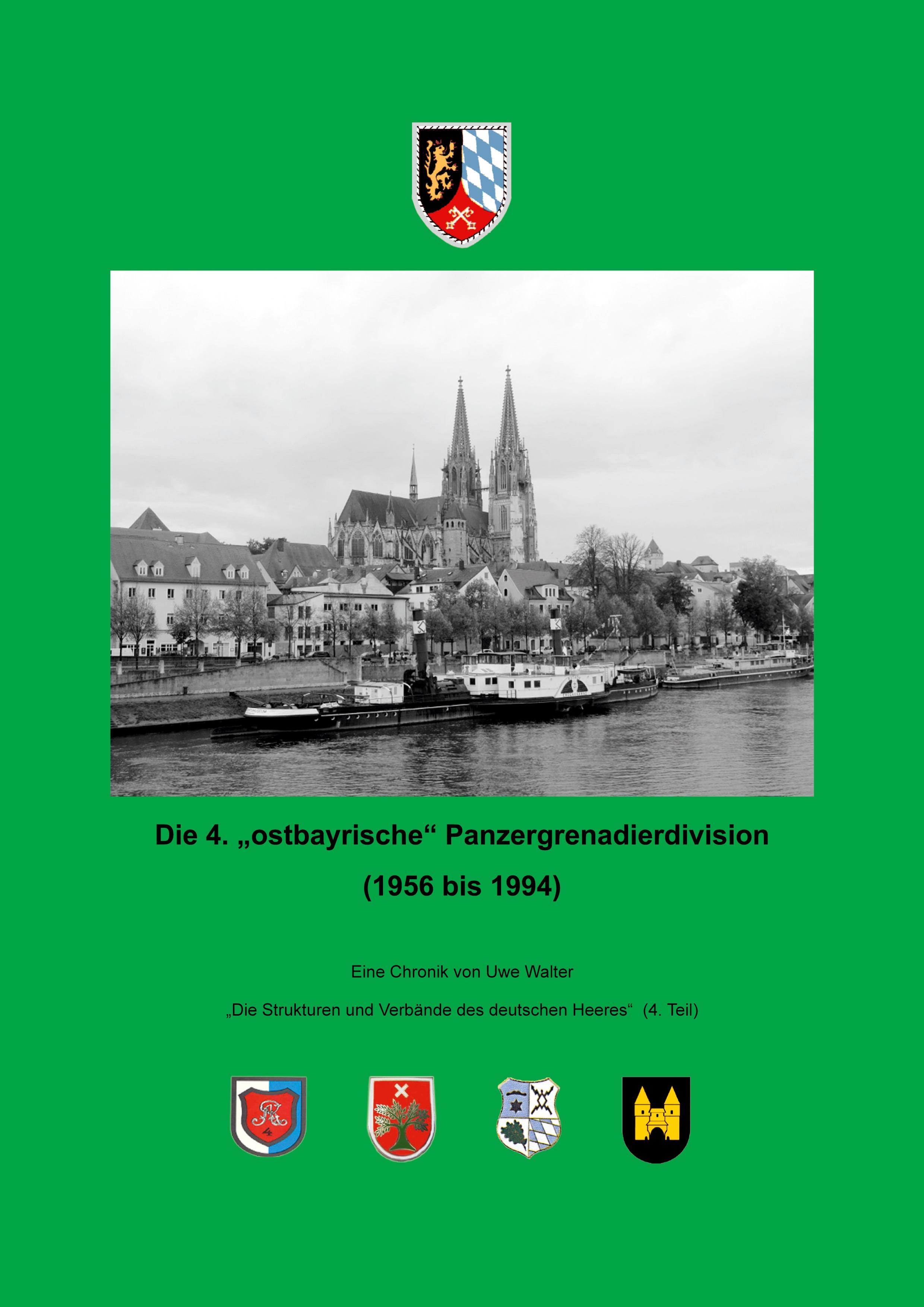 Vorderes Coverbild Die 4. "ostbayrische" Panzergrenadierdivision (1956 - 1994)
