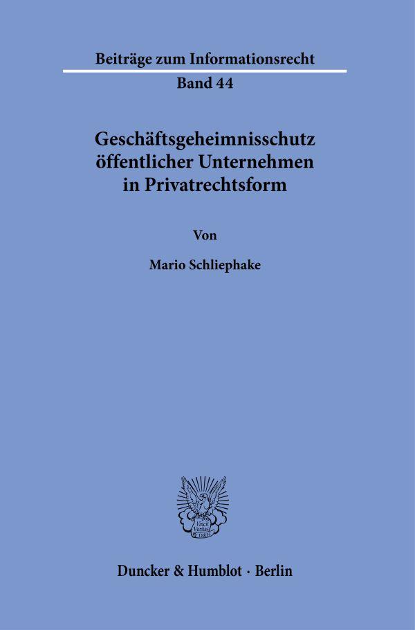 Vorderes Coverbild Geschäftsgeheimnisschutz öffentlicher Unternehmen in Privatrechtsform.