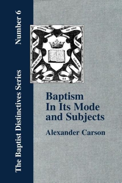Vorderes Coverbild Baptism In Its Mode and Subjects