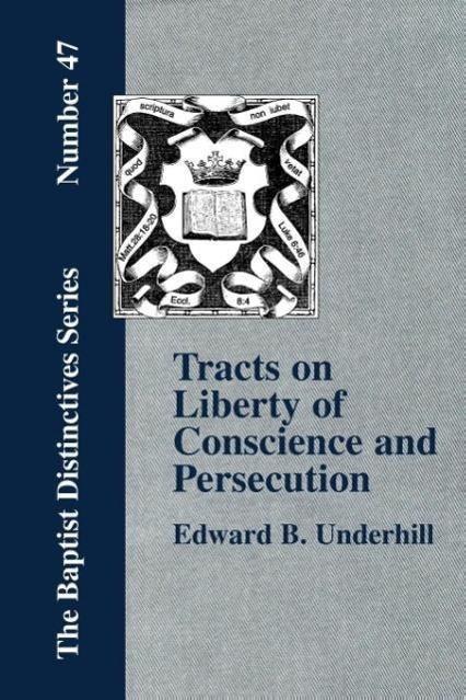 Vorderes Coverbild Tracts on Liberty of Conscience and Persecution
