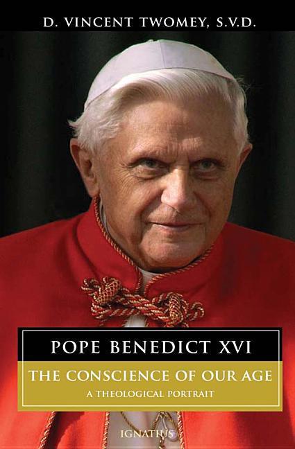 Vorderes Coverbild Pope Benedict XVI: The Conscience of Our Age: A Theological Portrait