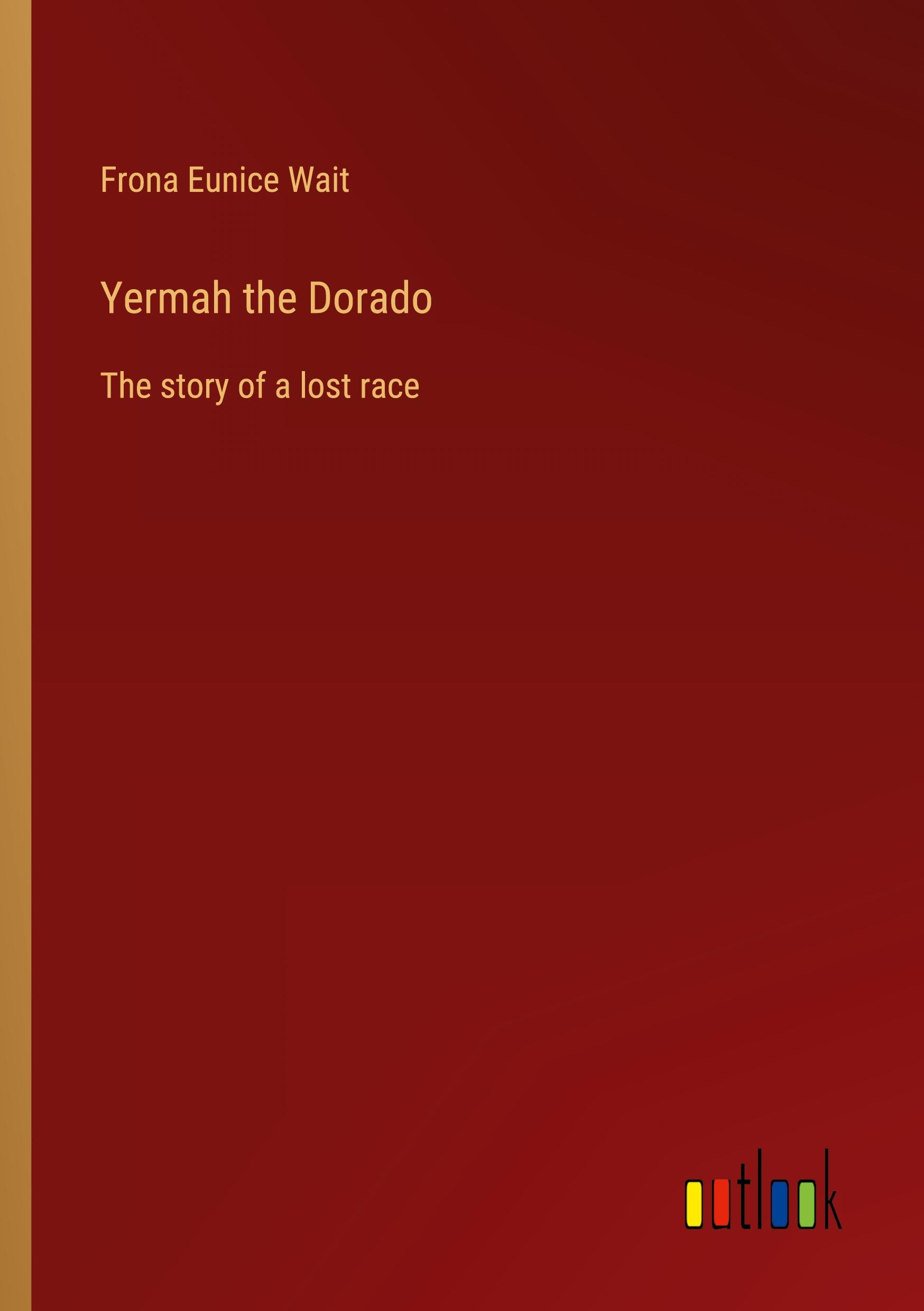 Vorderes Coverbild Yermah the Dorado