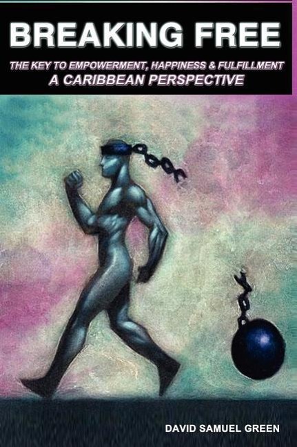 Vorderes Coverbild Breaking Free: The Key to Empowerment, Happiness & Fulfillment
