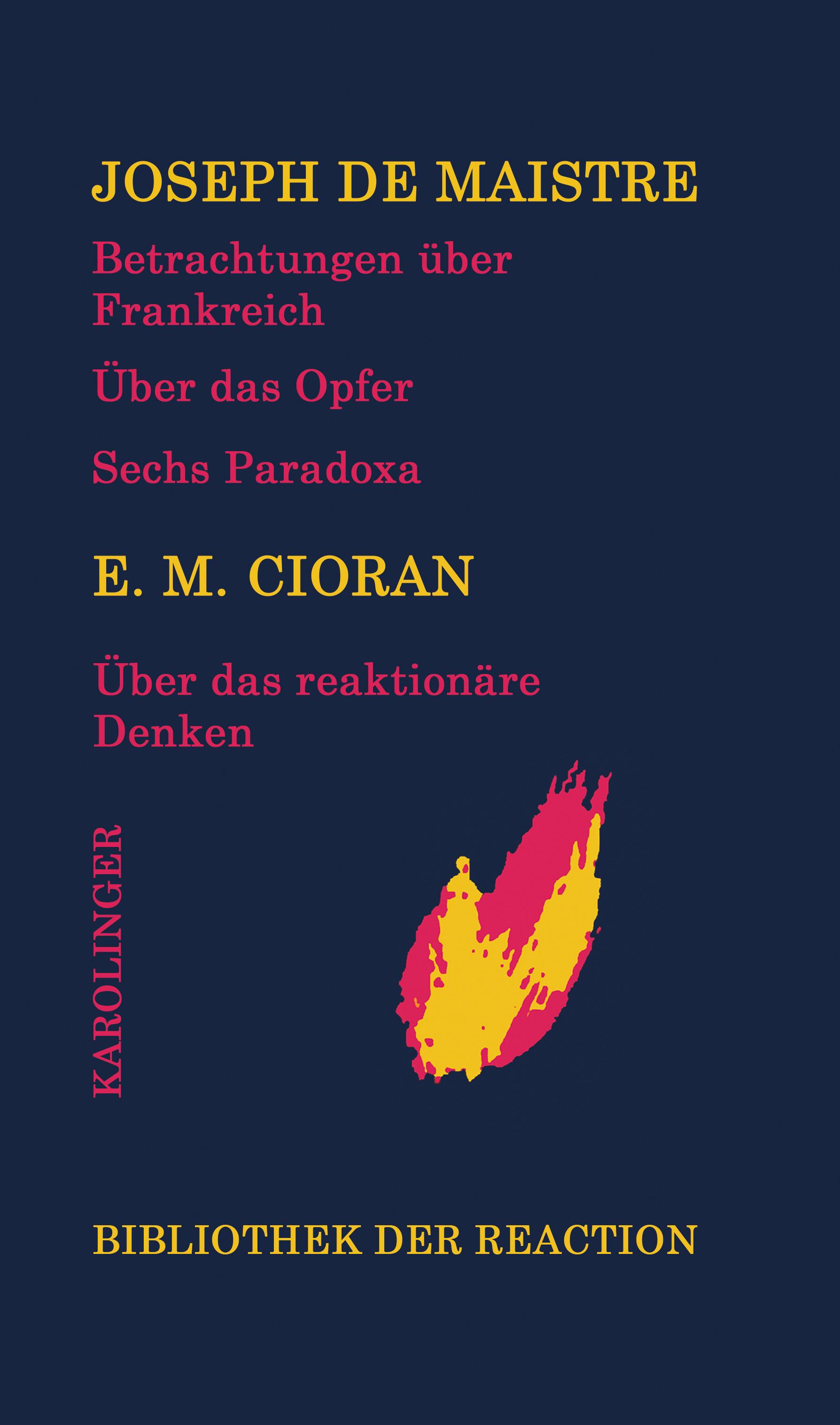 Vorderes Coverbild Betrachtungen über Frankreich/Über das Opfer/Sechs Paradoxa an die Marquise von Nav.../Über das reaktionäre Denken