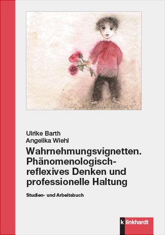 Vorderes Coverbild Wahrnehmungsvignetten. Phänomenologisch-reflexives Denken und professionelle Haltung
