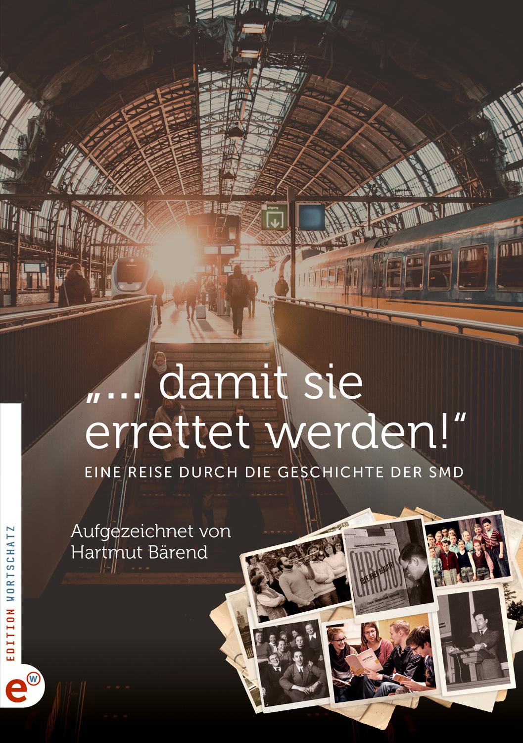 Vorderes Coverbild "... damit sie errettet werden!"