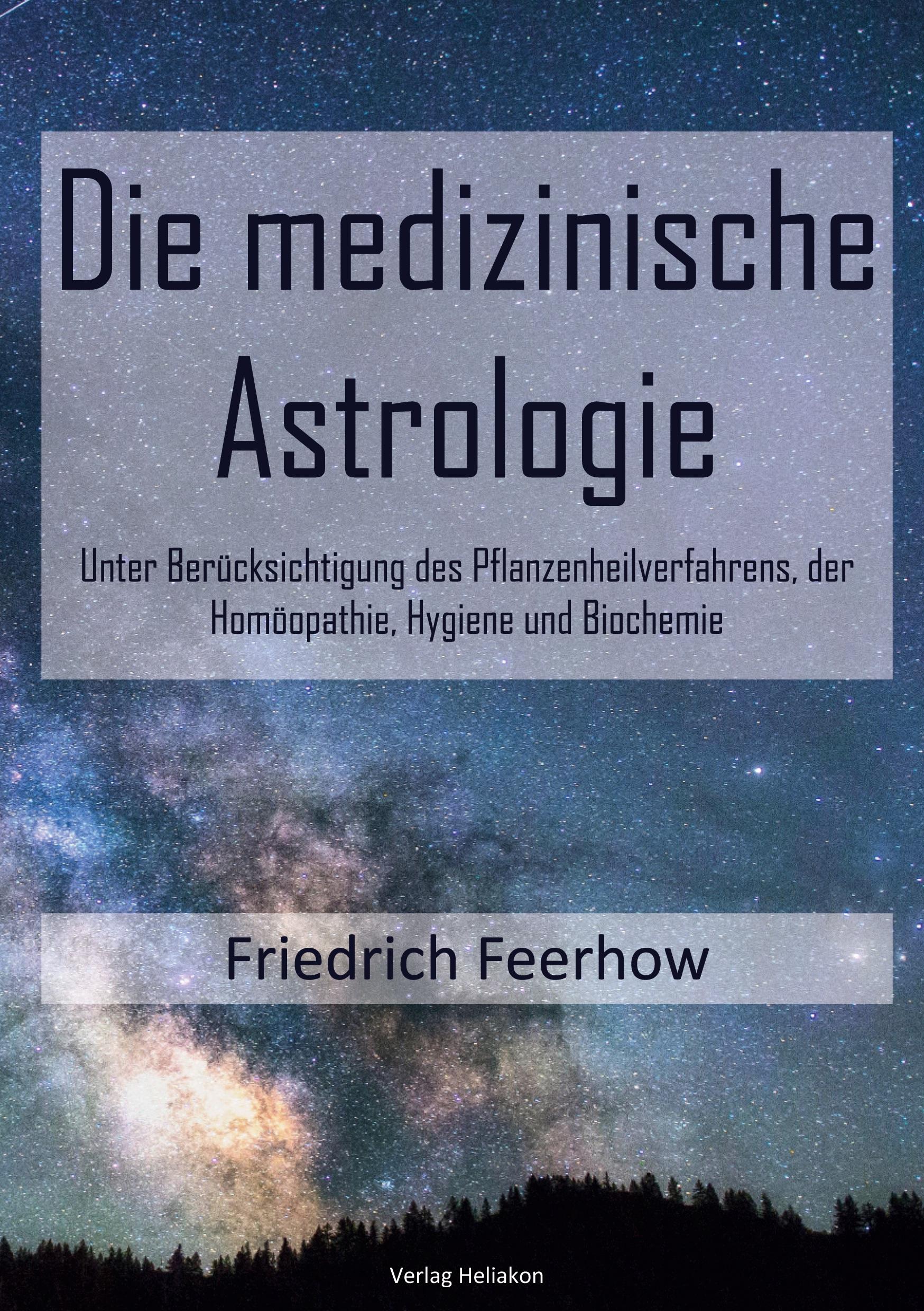 Vorderes Coverbild Die medizinische Astrologie
