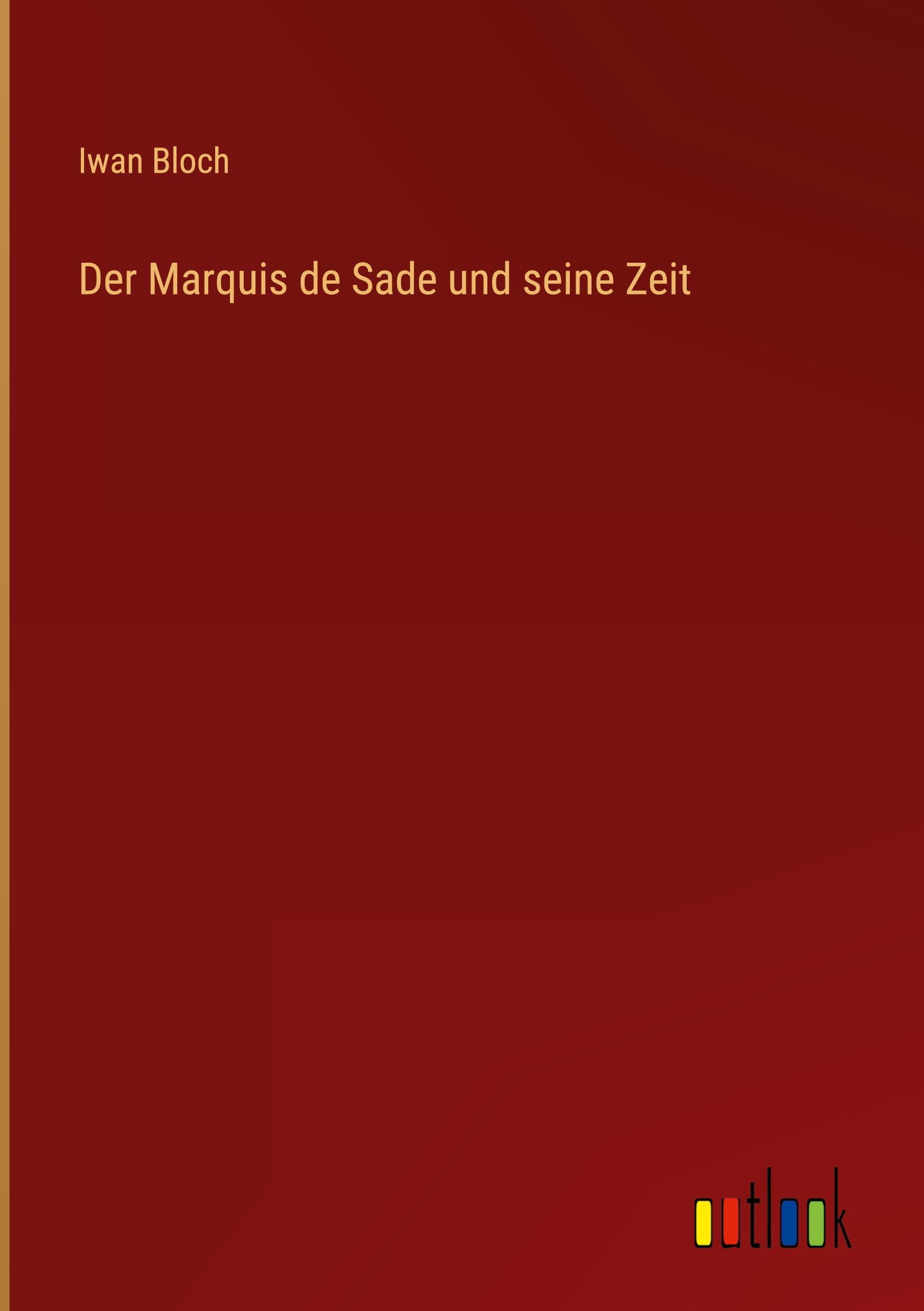 Vorderes Coverbild Der Marquis de Sade und seine Zeit