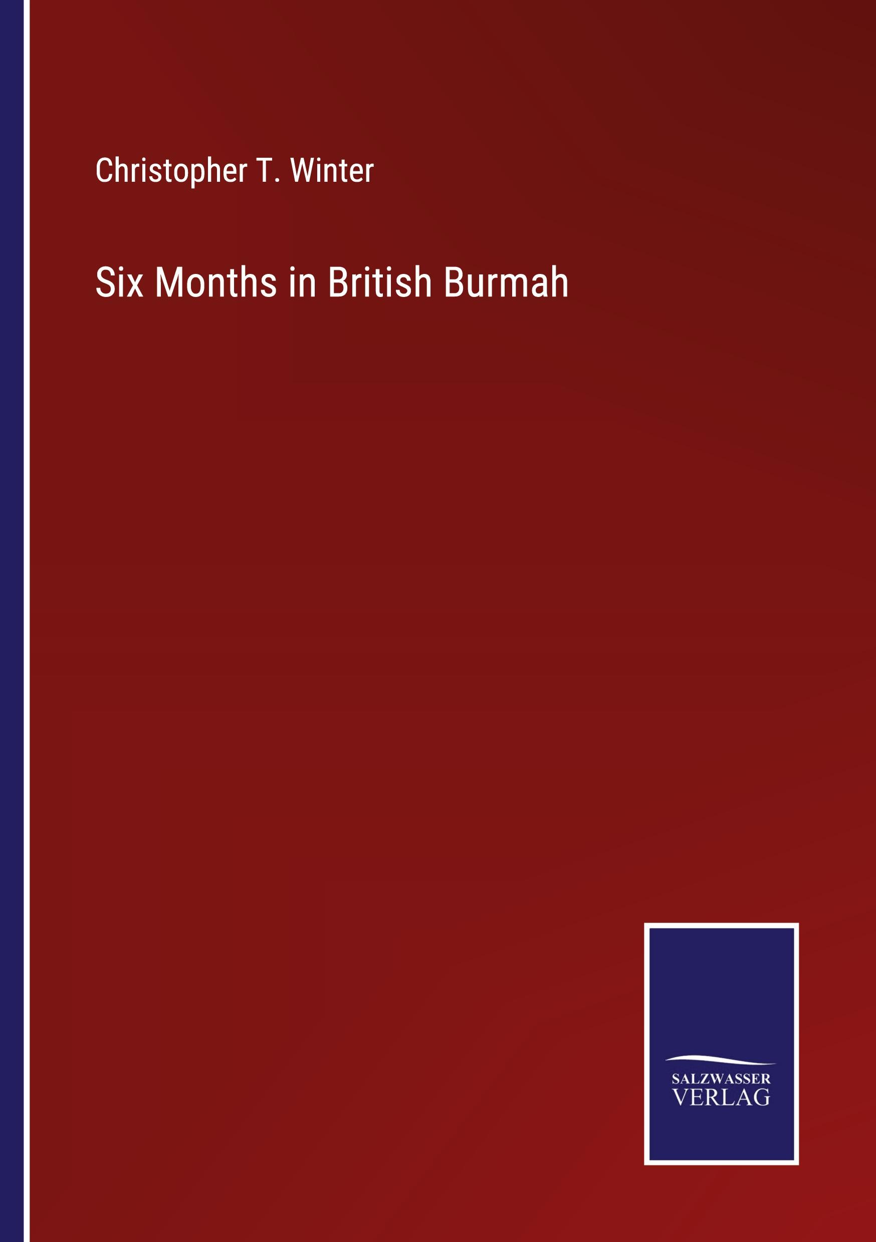 Vorderes Coverbild Six Months in British Burmah