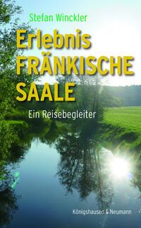 Vorderes Coverbild Erlebnis Fränkische Saale