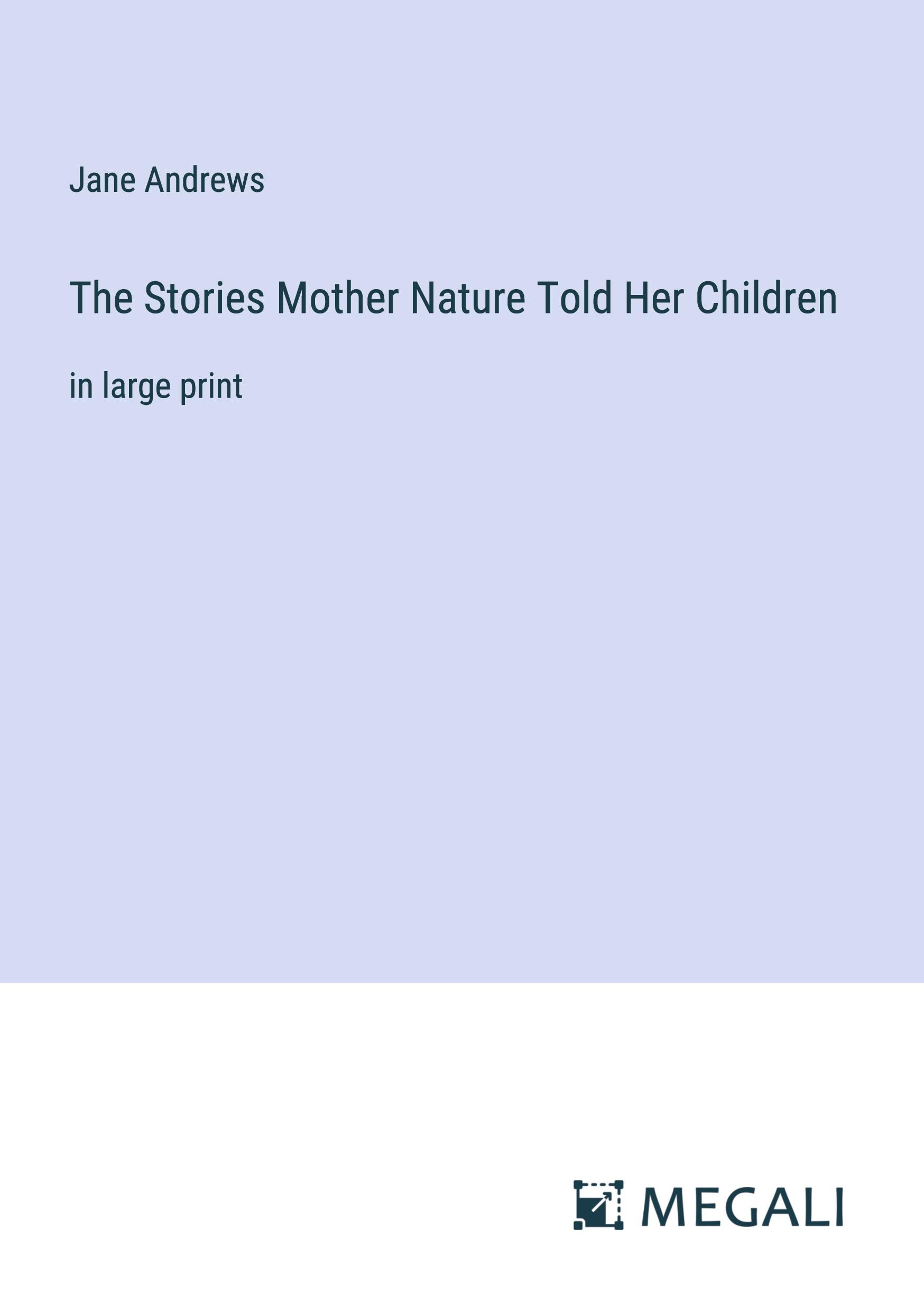 Vorderes Coverbild The Stories Mother Nature Told Her Children