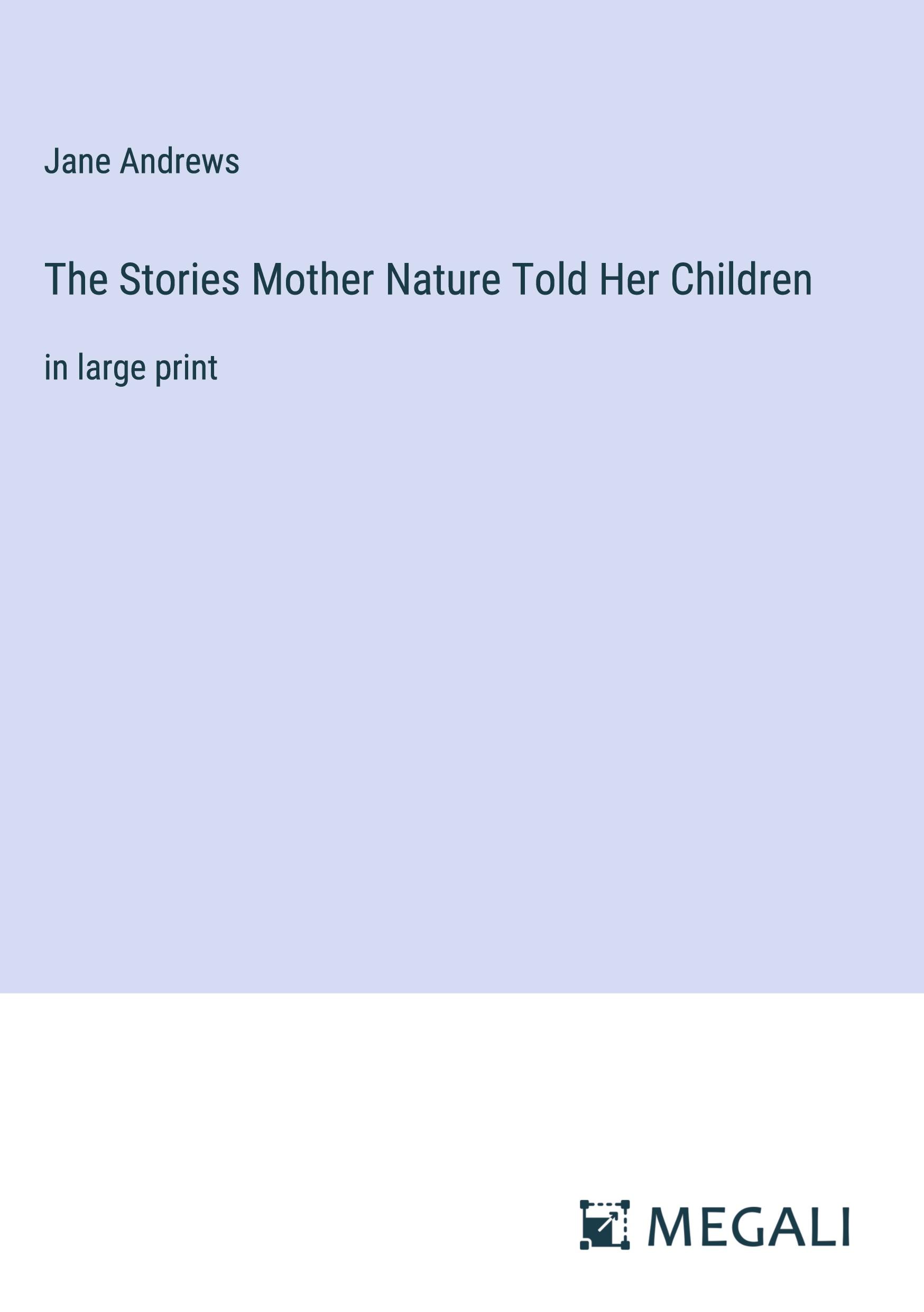 Vorderes Coverbild The Stories Mother Nature Told Her Children
