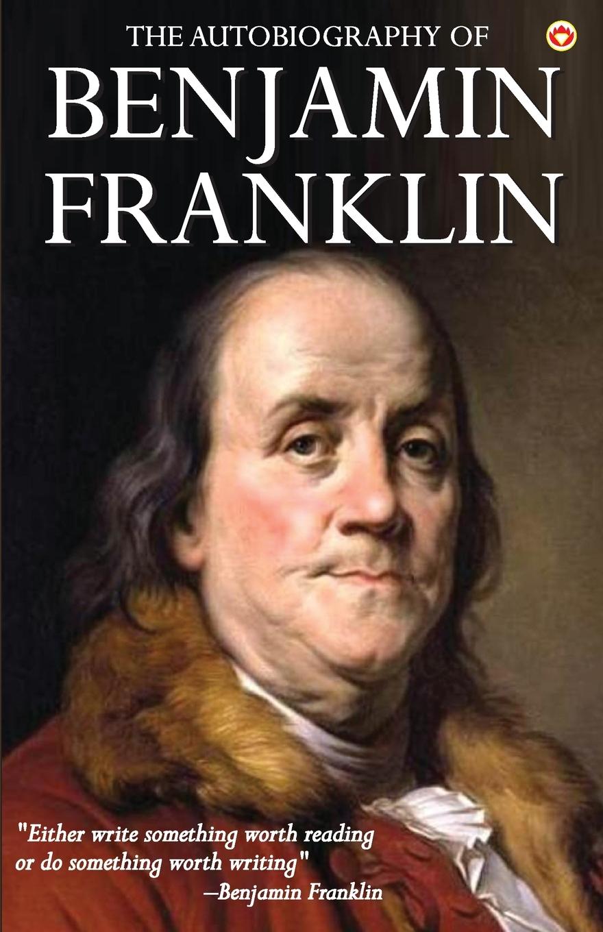 Vorderes Coverbild The Autobiography of Benjamin Franklin