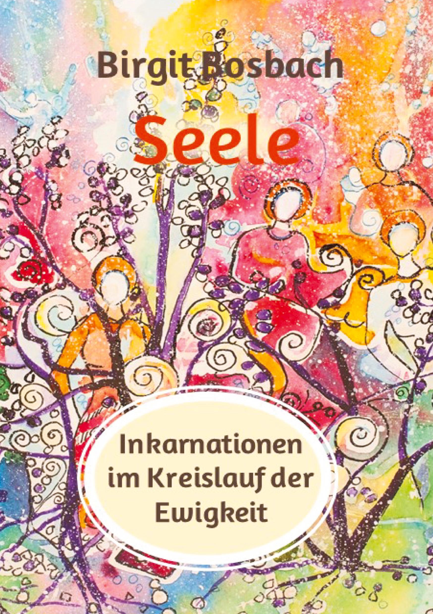 Vorderes Coverbild Seele - Inkarnationen im Kreislauf der Ewigkeit