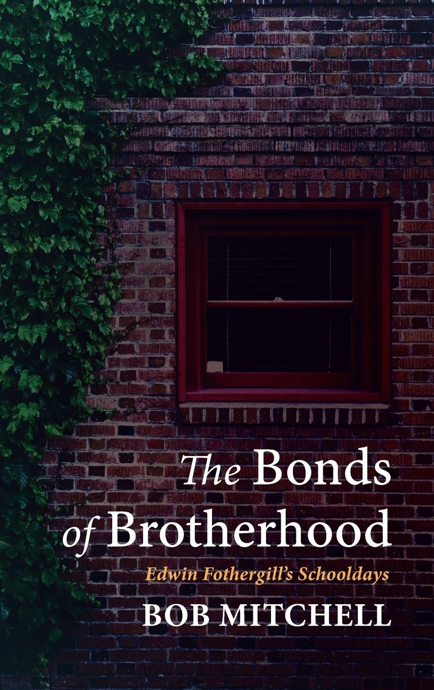 Vorderes Coverbild The Bonds of Brotherhood