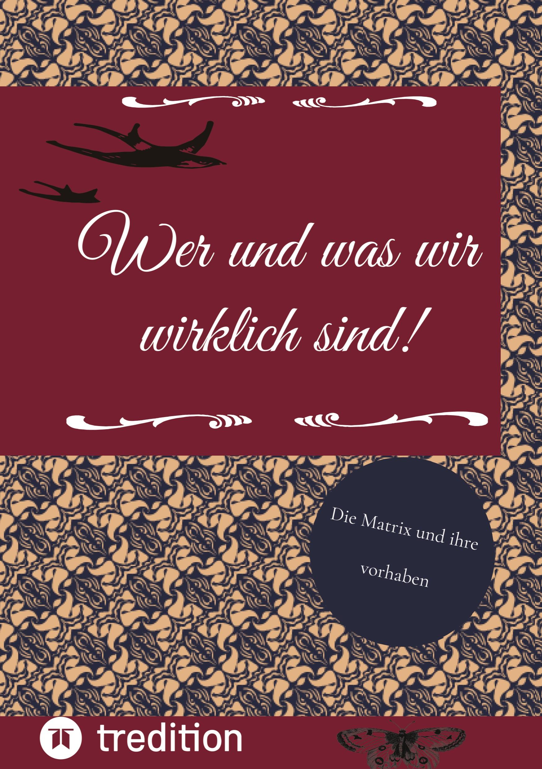 Vorderes Coverbild Wer und was wir wirklich sind!