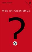 Vorderes Coverbild Was ist Faschismus?