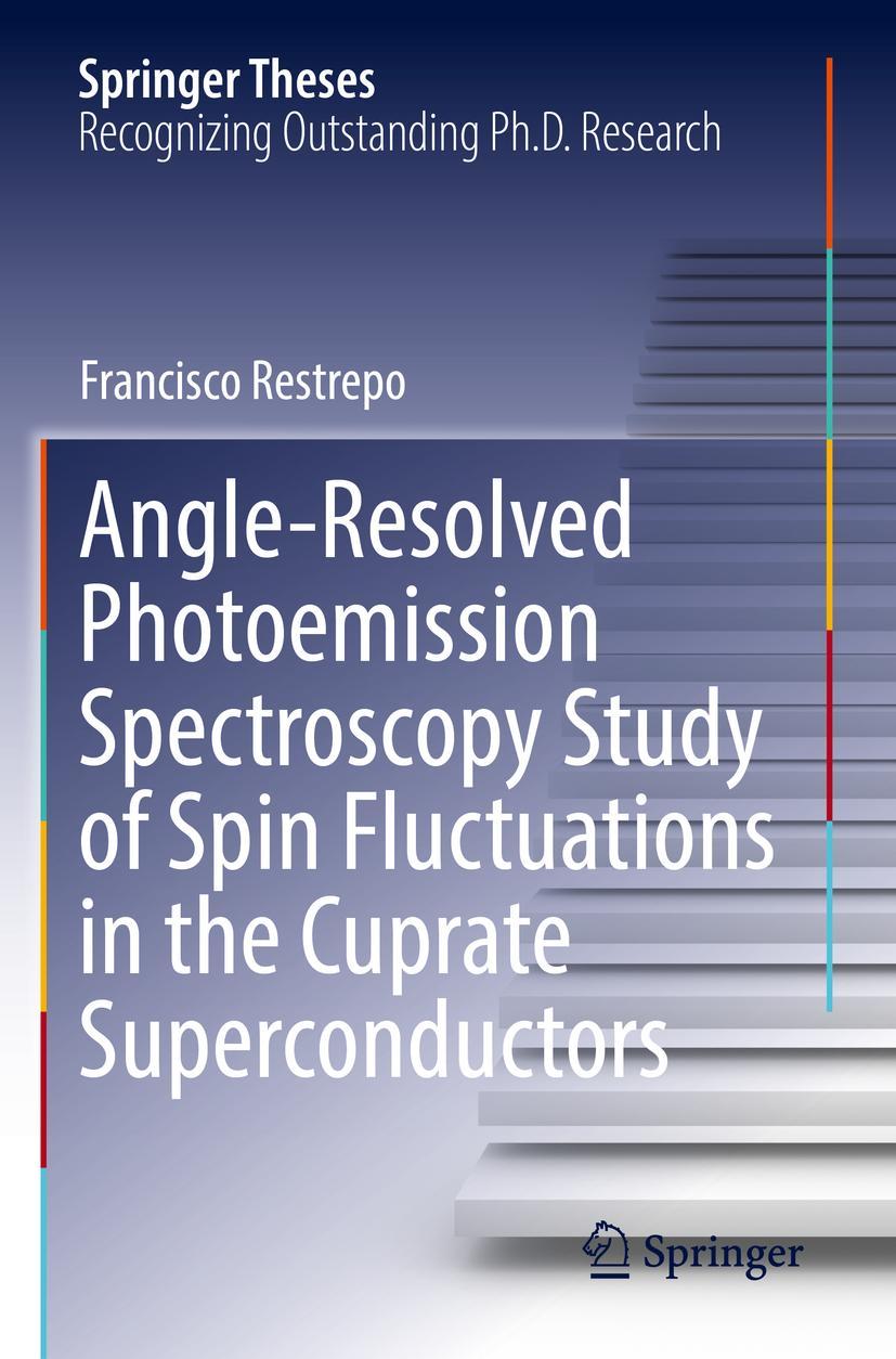 Vorderes Coverbild Angle-Resolved Photoemission Spectroscopy Study of Spin Fluctuations in the Cuprate Superconductors