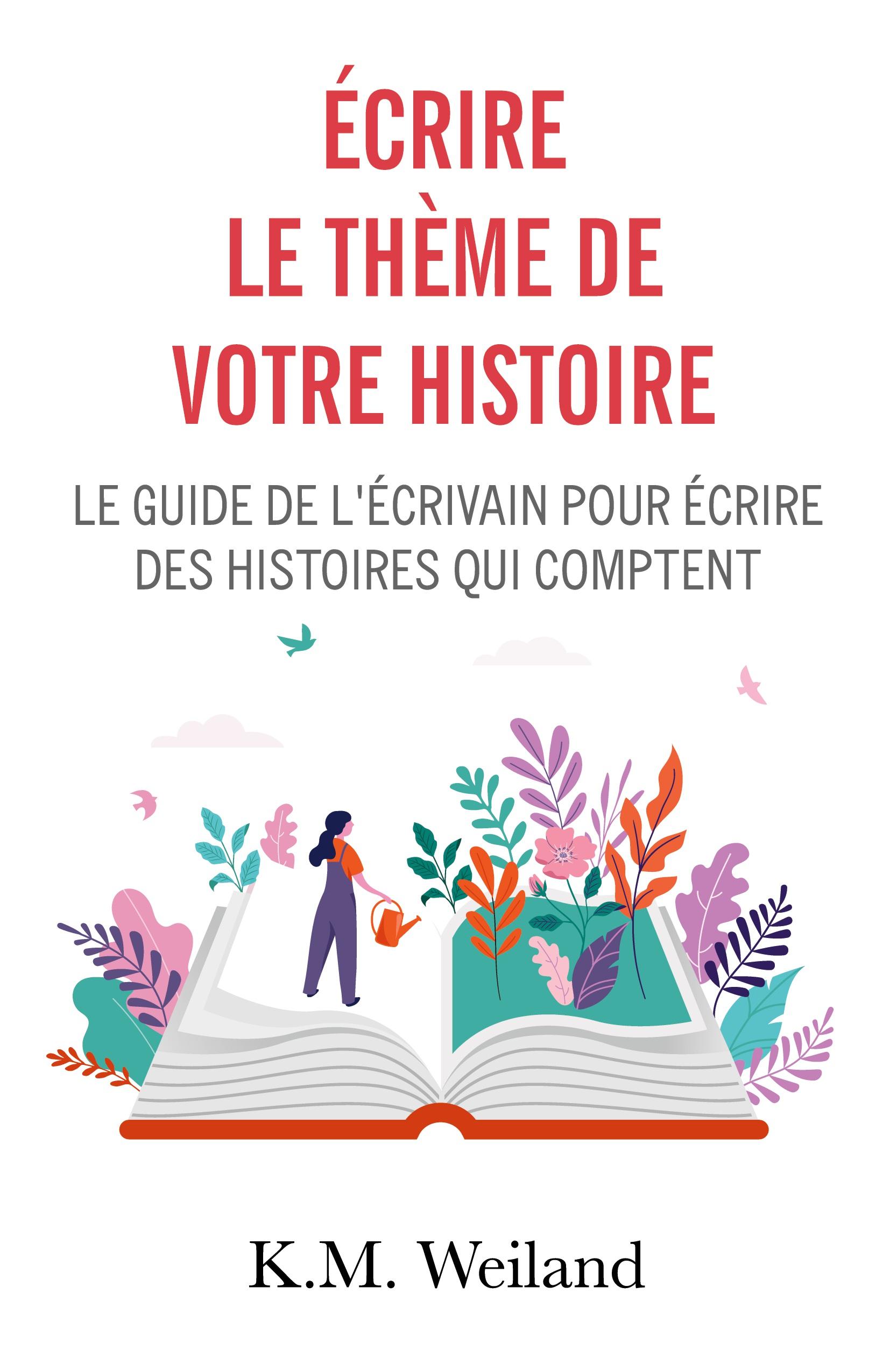 Vorderes Coverbild Écrire le thème de votre histoire