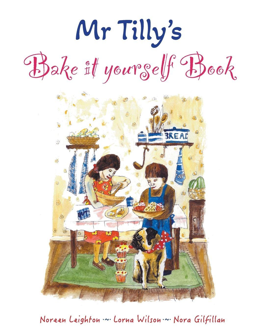 Vorderes Coverbild Mr Tilly's Bake it yourself Book