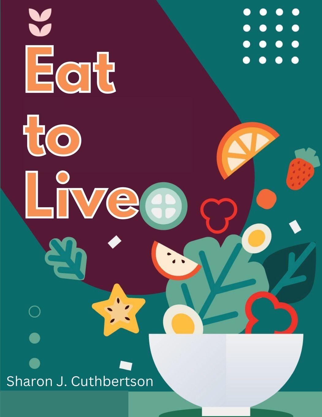 Vorderes Coverbild Eat to Live