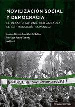 Vorderes Coverbild Movilización social y democracia : el desafío autonómico andaluz en la transición española