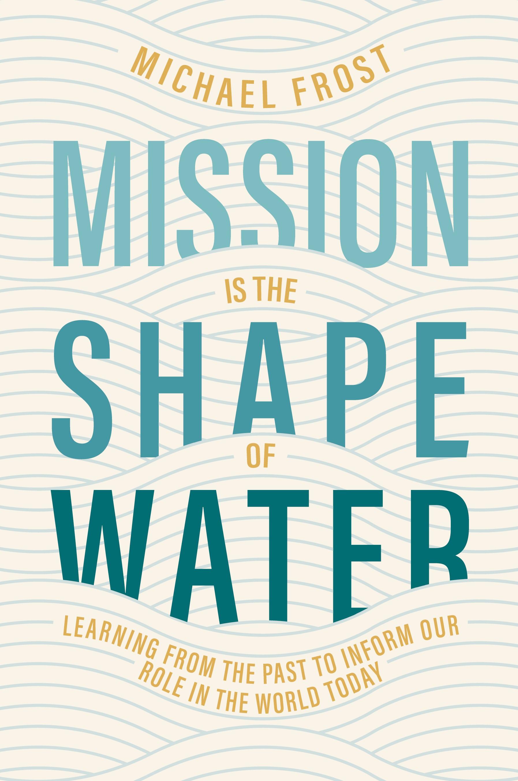 Vorderes Coverbild Mission Is the Shape of Water