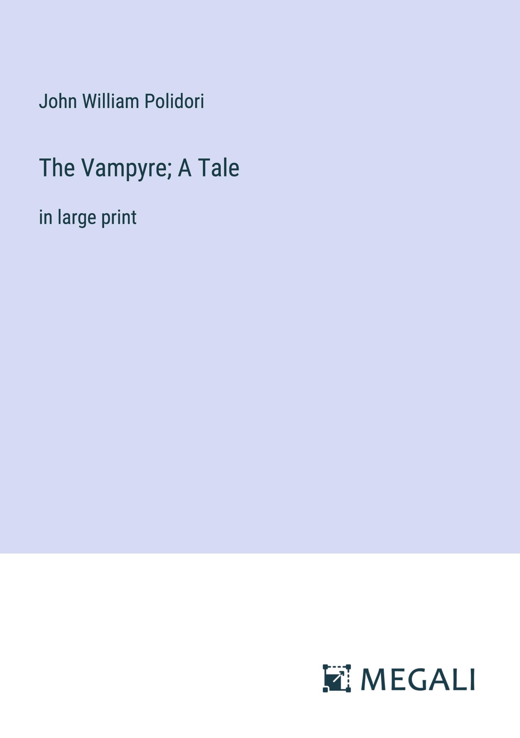 Vorderes Coverbild The Vampyre; A Tale