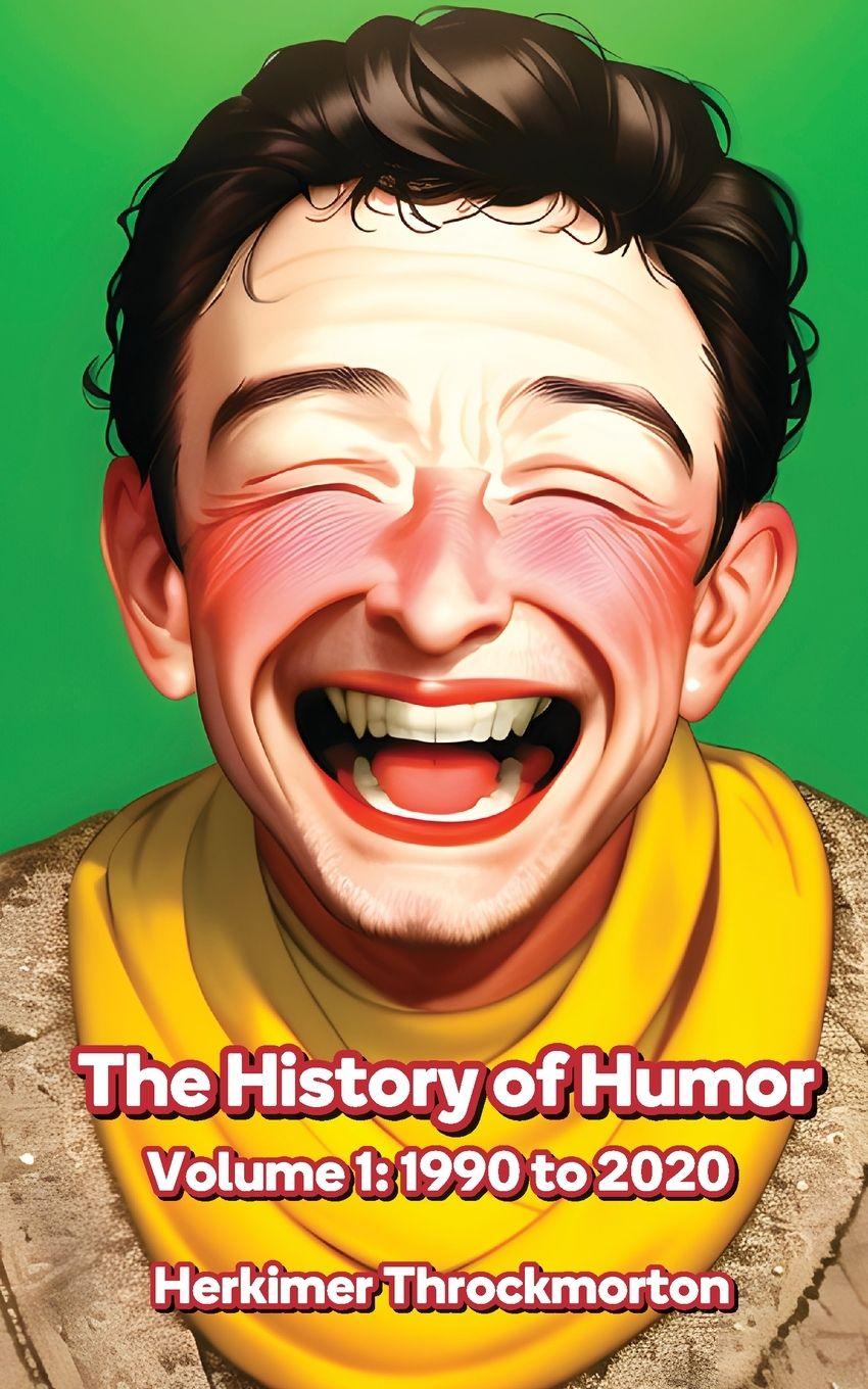 Vorderes Coverbild The History of Humor Volume 1