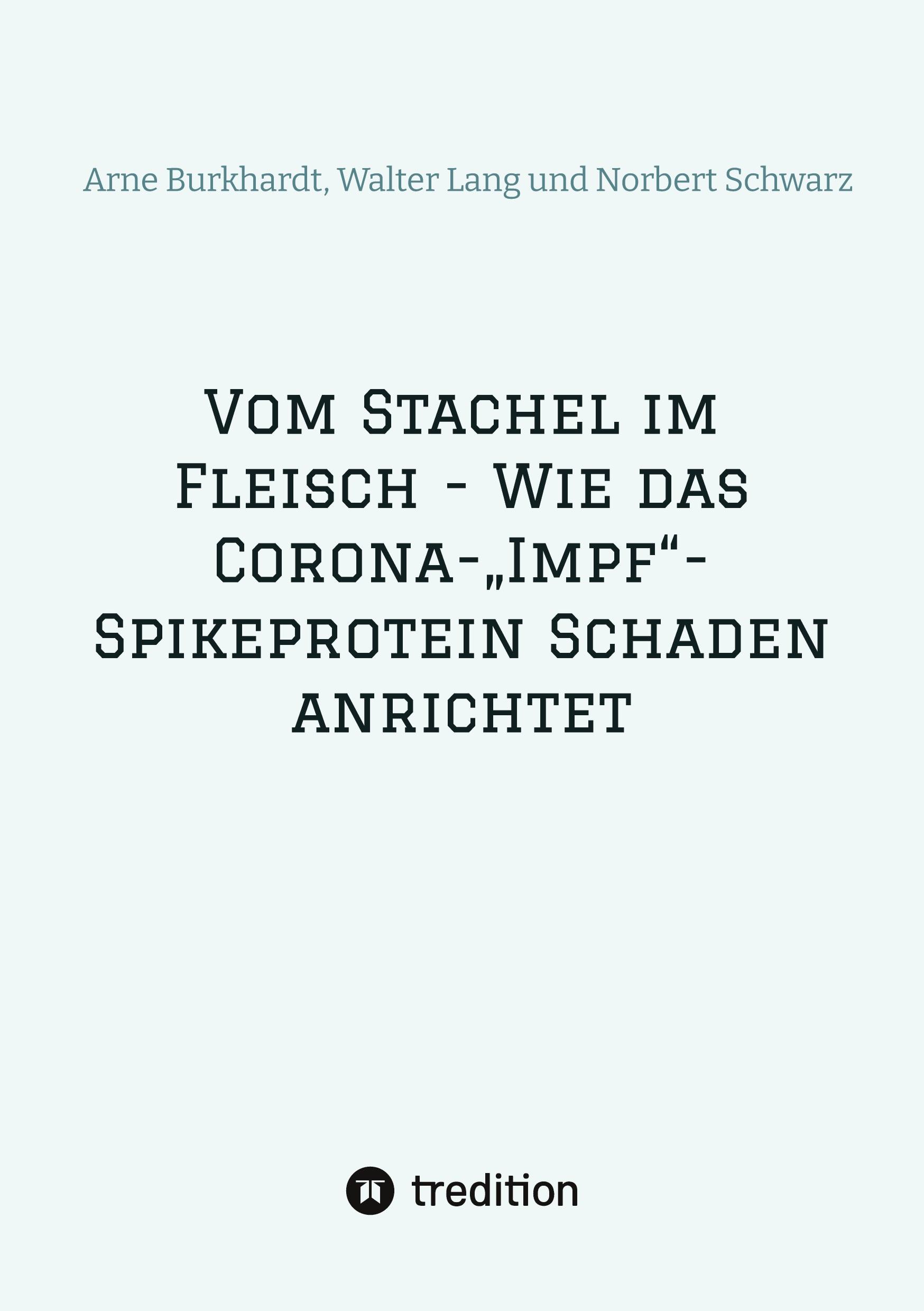 Vorderes Coverbild Vom Stachel im Fleisch - Wie das Corona-"Impf"-Spikeprotein Schaden anrichtet