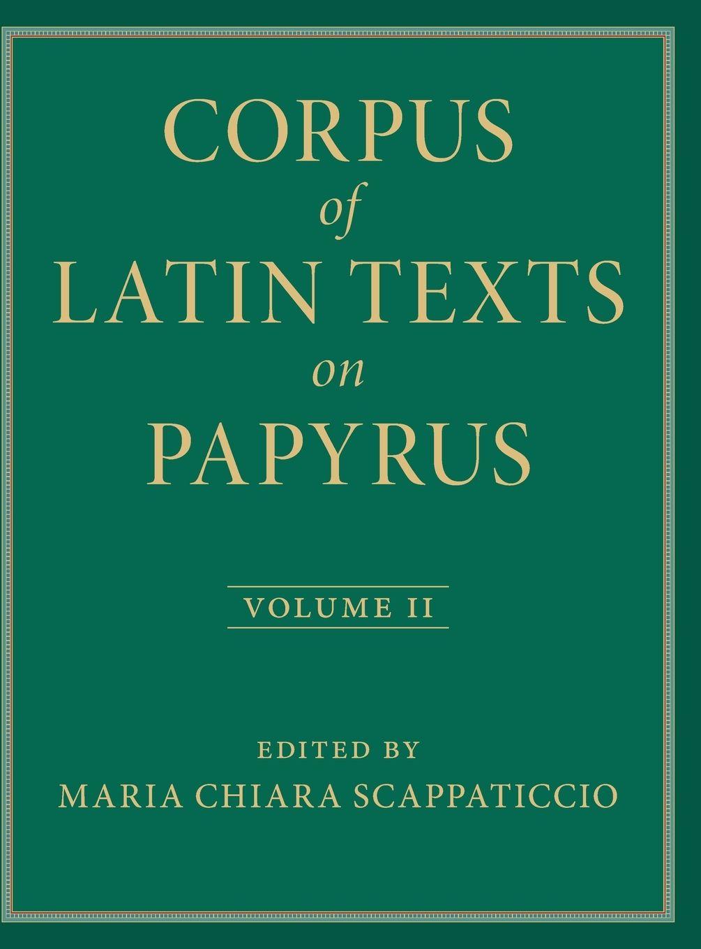 Vorderes Coverbild Corpus of Latin Texts on Papyrus