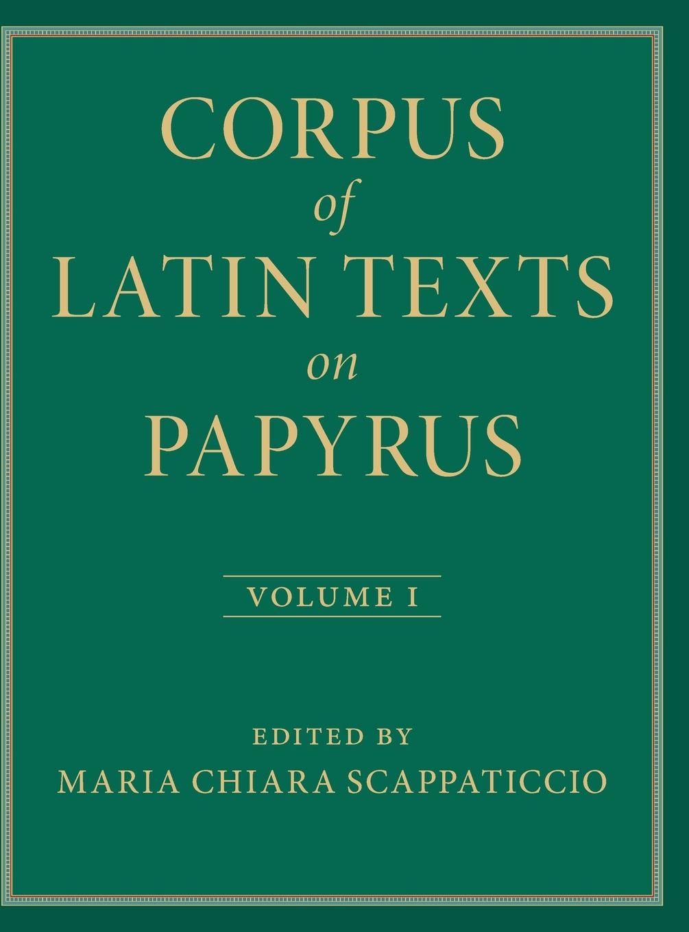 Vorderes Coverbild Corpus of Latin Texts on Papyrus
