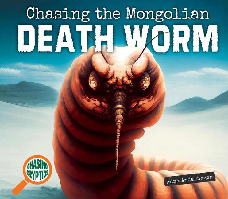 Vorderes Coverbild Chasing the Mongolian Death Worm