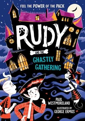 Vorderes Coverbild Rudy and the Ghastly Gathering