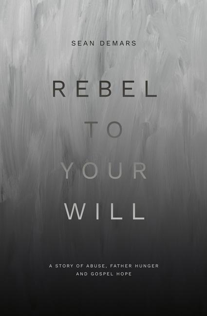 Vorderes Coverbild Rebel to Your Will