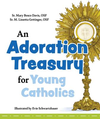 Vorderes Coverbild An Adoration Treasury for Young Catholics