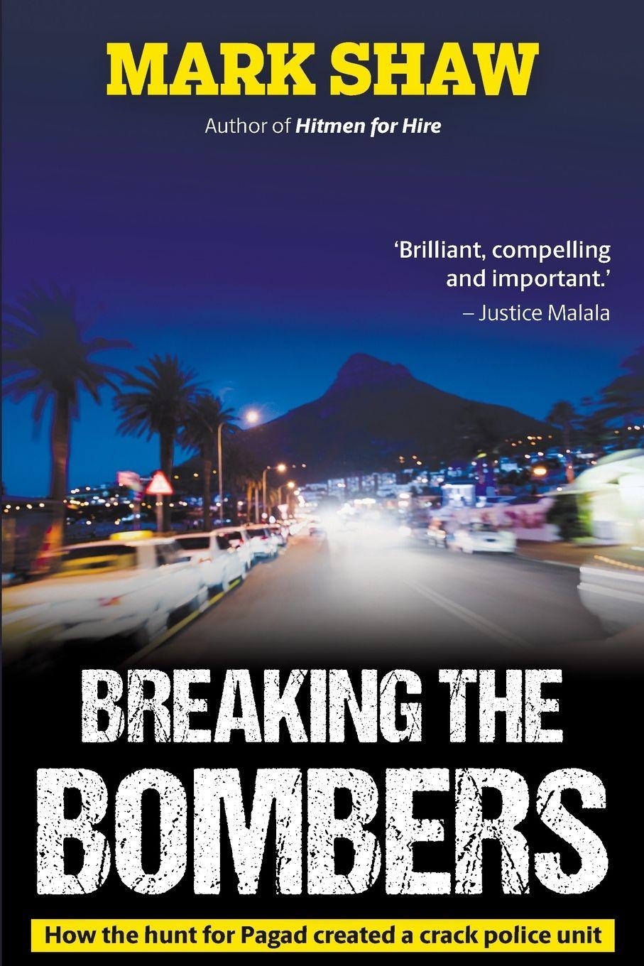 Vorderes Coverbild BREAKING THE BOMBERS - How the Hunt for Pagad Created a Crack Police Unit