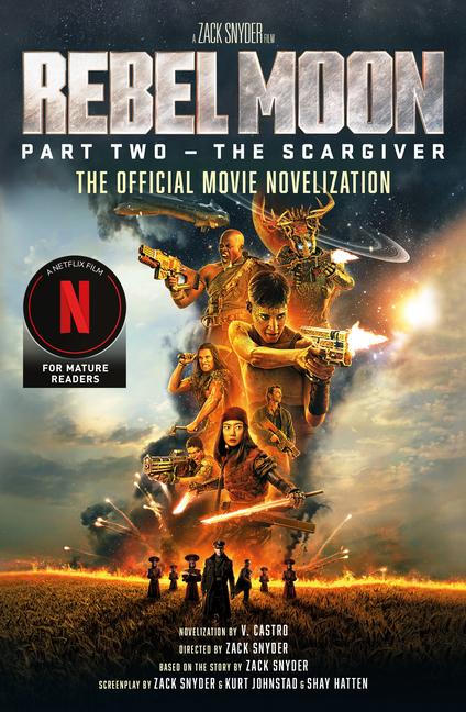 Vorderes Coverbild Rebel Moon Part Two - The Scargiver: The Official Novelization