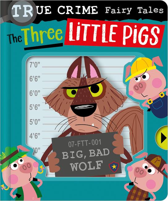 Vorderes Coverbild True Crime Fairy Tales the Three Little Pigs