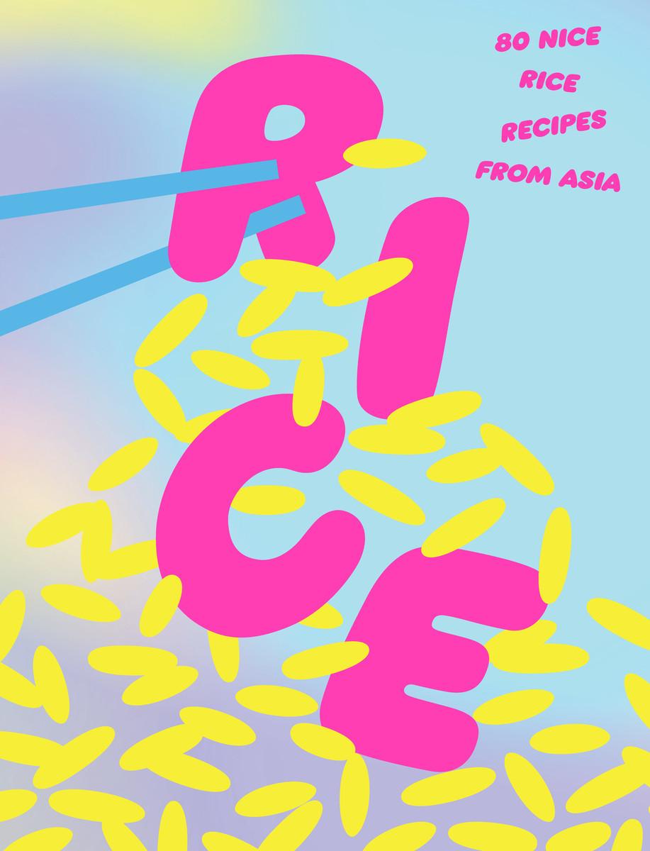 Vorderes Coverbild Rice: 80 Nice Rice Recipes from Asia