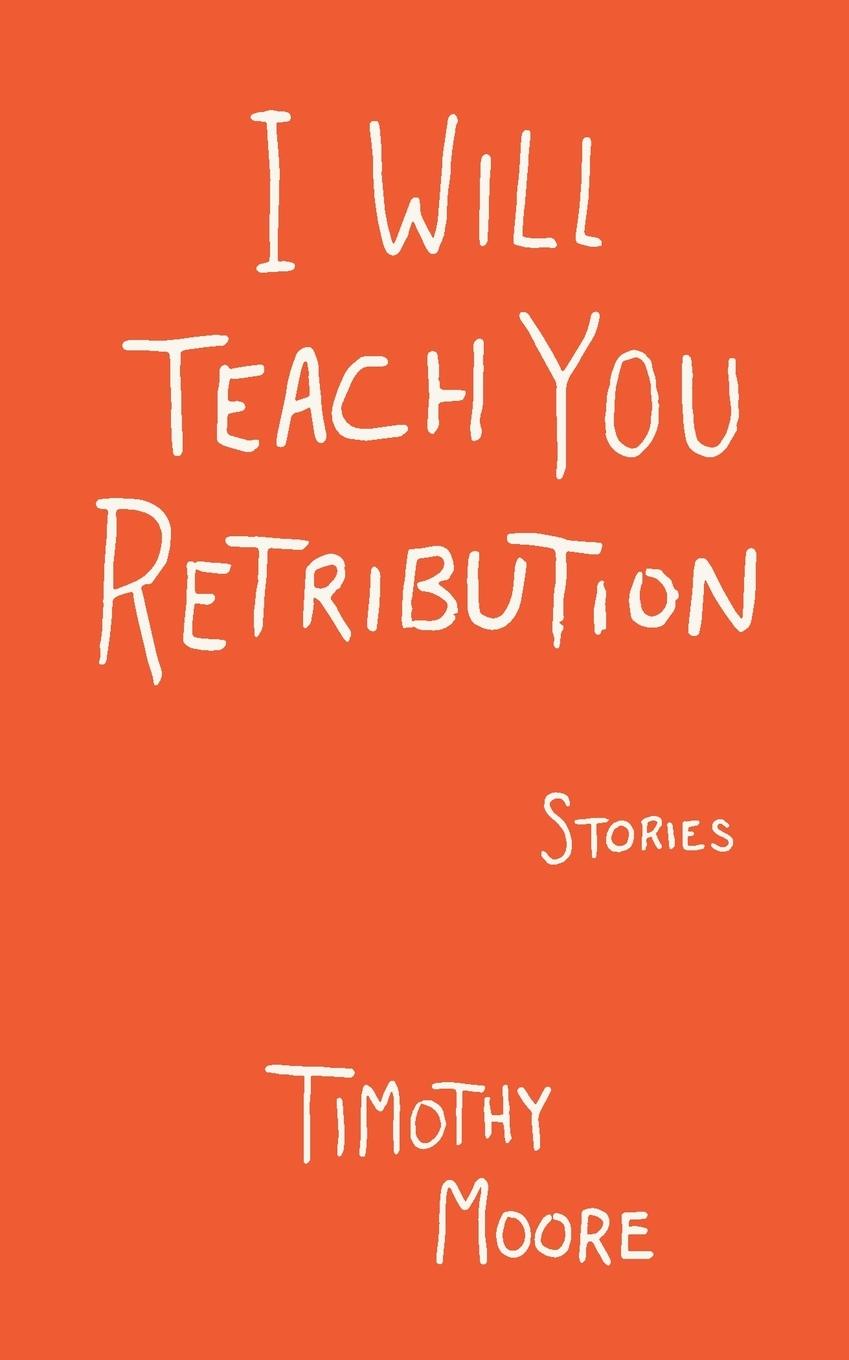 Vorderes Coverbild I Will Teach You Retribution