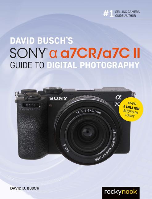 Vorderes Coverbild David Busch's Sony Alpha A7cr/A7c II Guide to Digital Photography