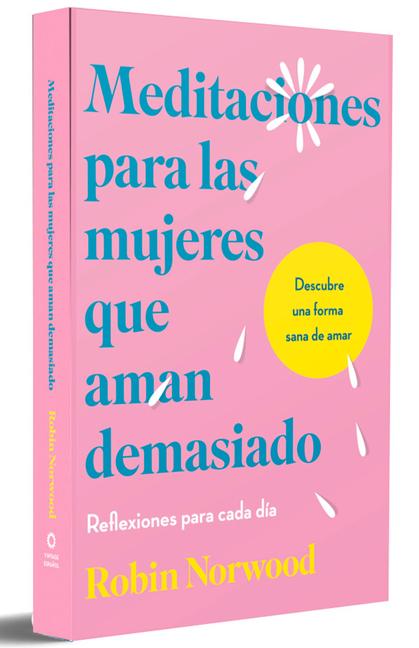 Vorderes Coverbild Meditaciones Para Las Mujeres Que Aman Demasiado (Edición Especial) / Daily Mediations for Women Who Lo Ve Too Much (Special Edition)