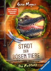 Vorderes Coverbild Stadt der bösen Tiere, Band 2 - Die Rettung