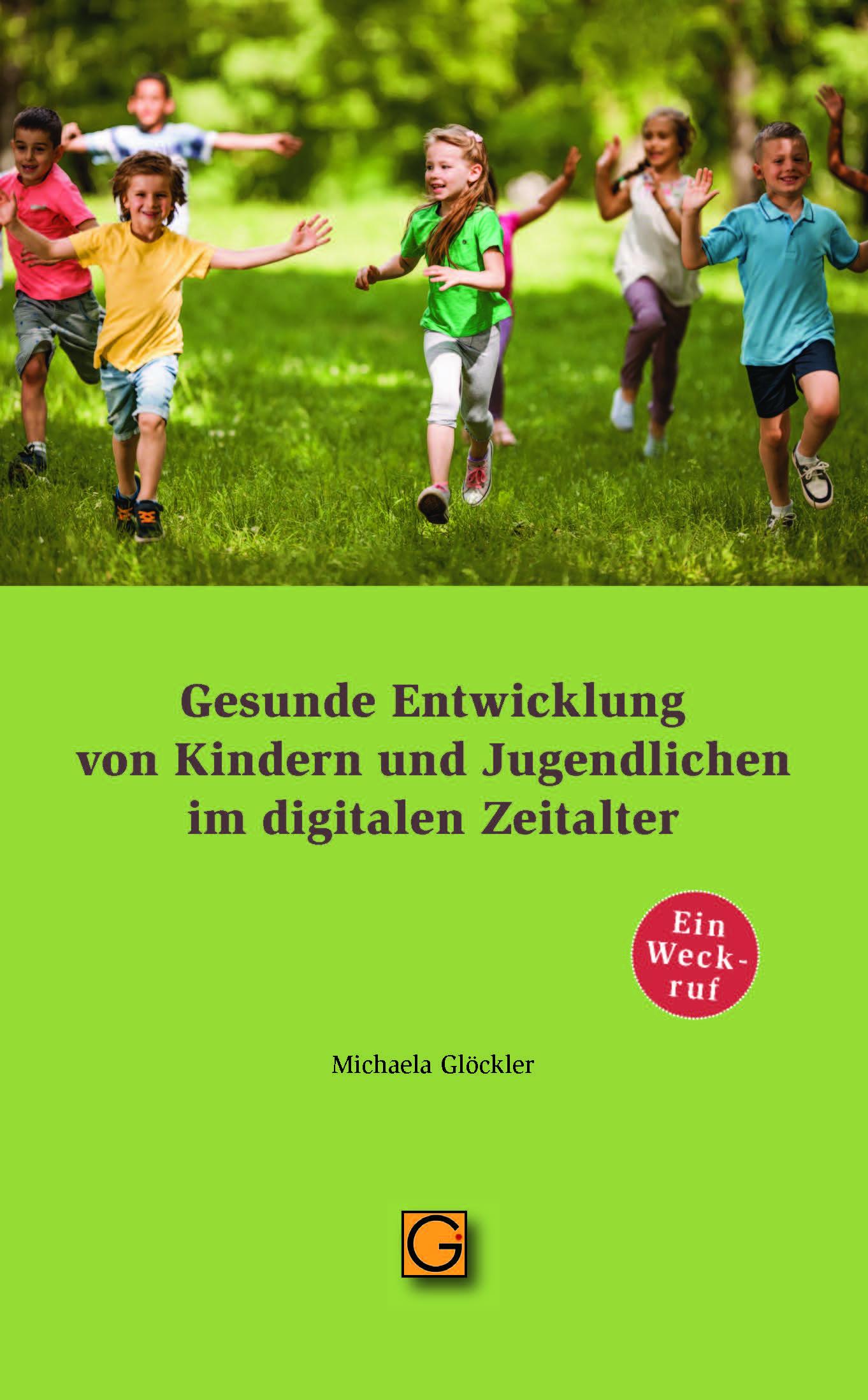 Vorderes Coverbild Gesunde Entwicklung von Kindern und Jugendlichen im digitalen Zeitalter