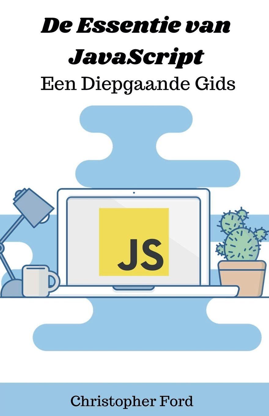 Vorderes Coverbild De Essentie van JavaScript
