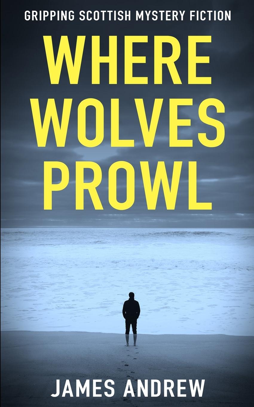 Vorderes Coverbild WHERE WOLVES PROWL