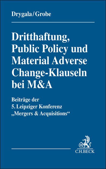 Vorderes Coverbild Dritthaftung, Public Policy und Material Adverse Change-Klauseln bei M&A